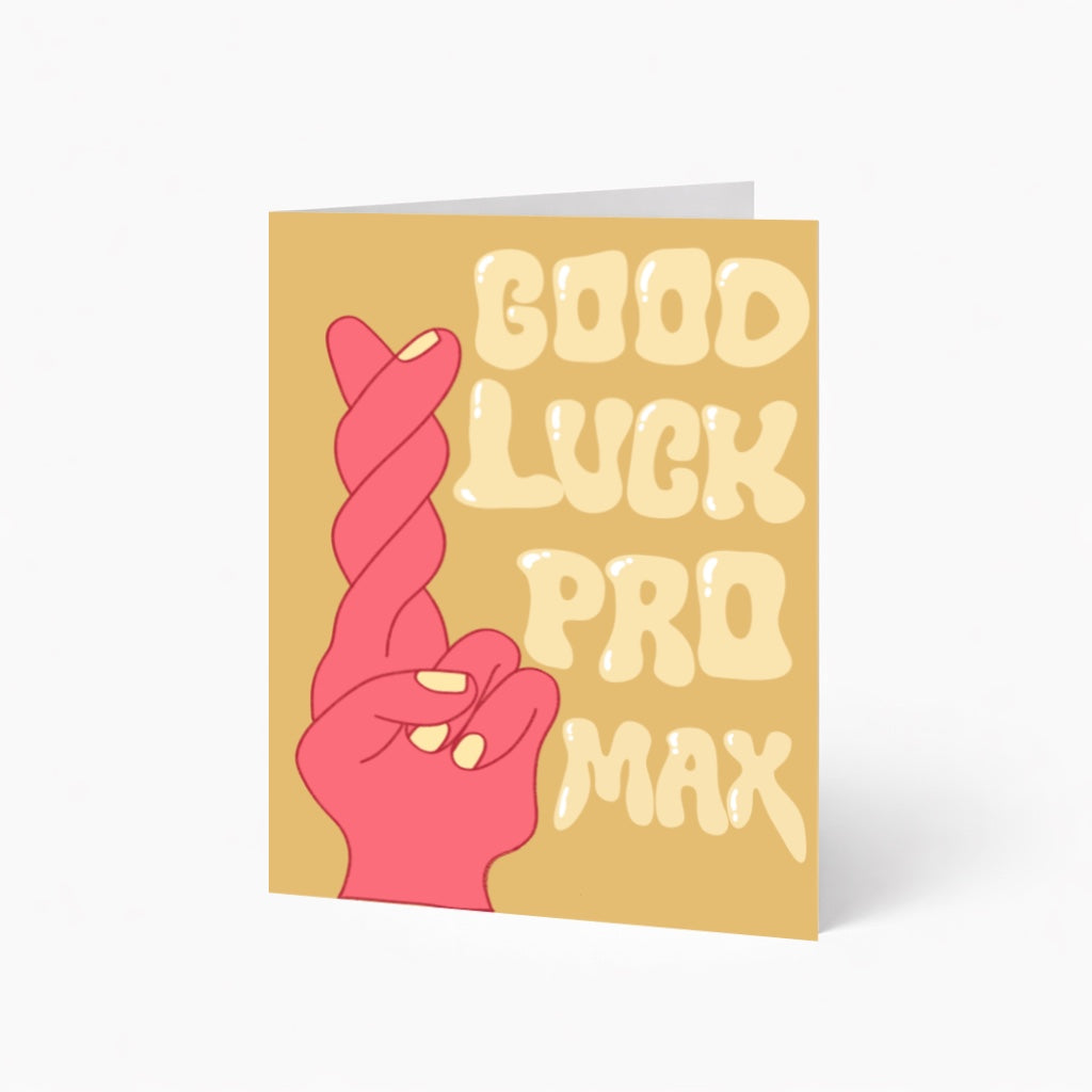 Good Luck Pro Max